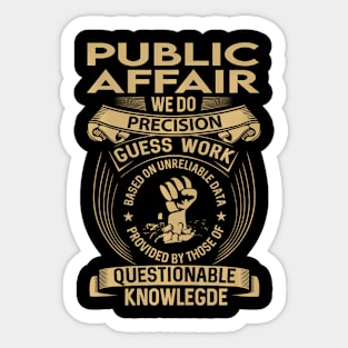 Public Affair  We Do Sticker